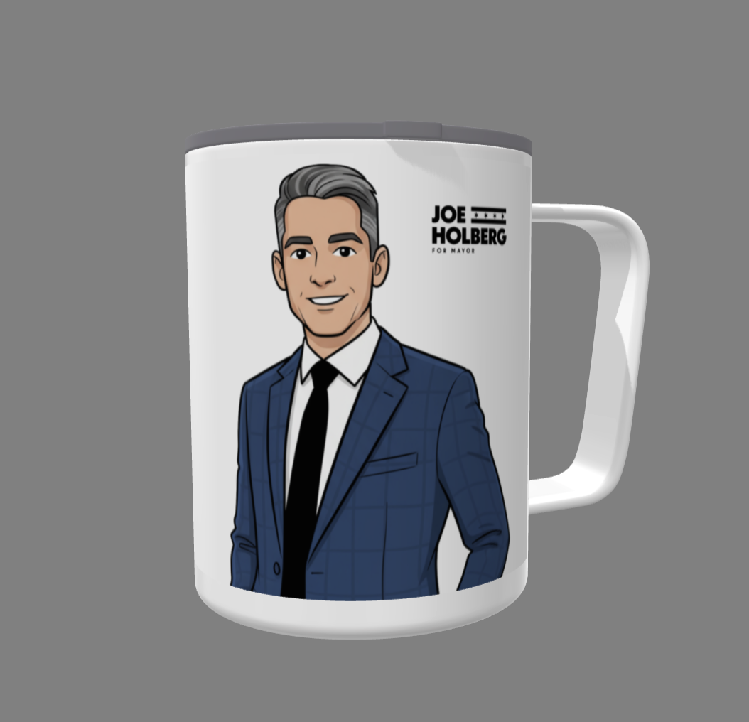 Insulated Mug - Joe Holberg For Mayor